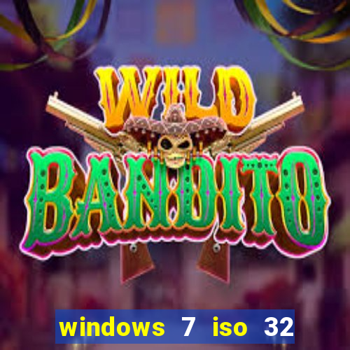 windows 7 iso 32 bits pt-br download